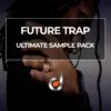 Future Trap Ultimate Sample Pack cover with hip hop artist, modern rings, and music logo